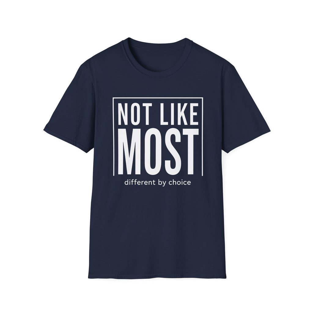 Navy blue t-shirt with text 'not like most different by choice'