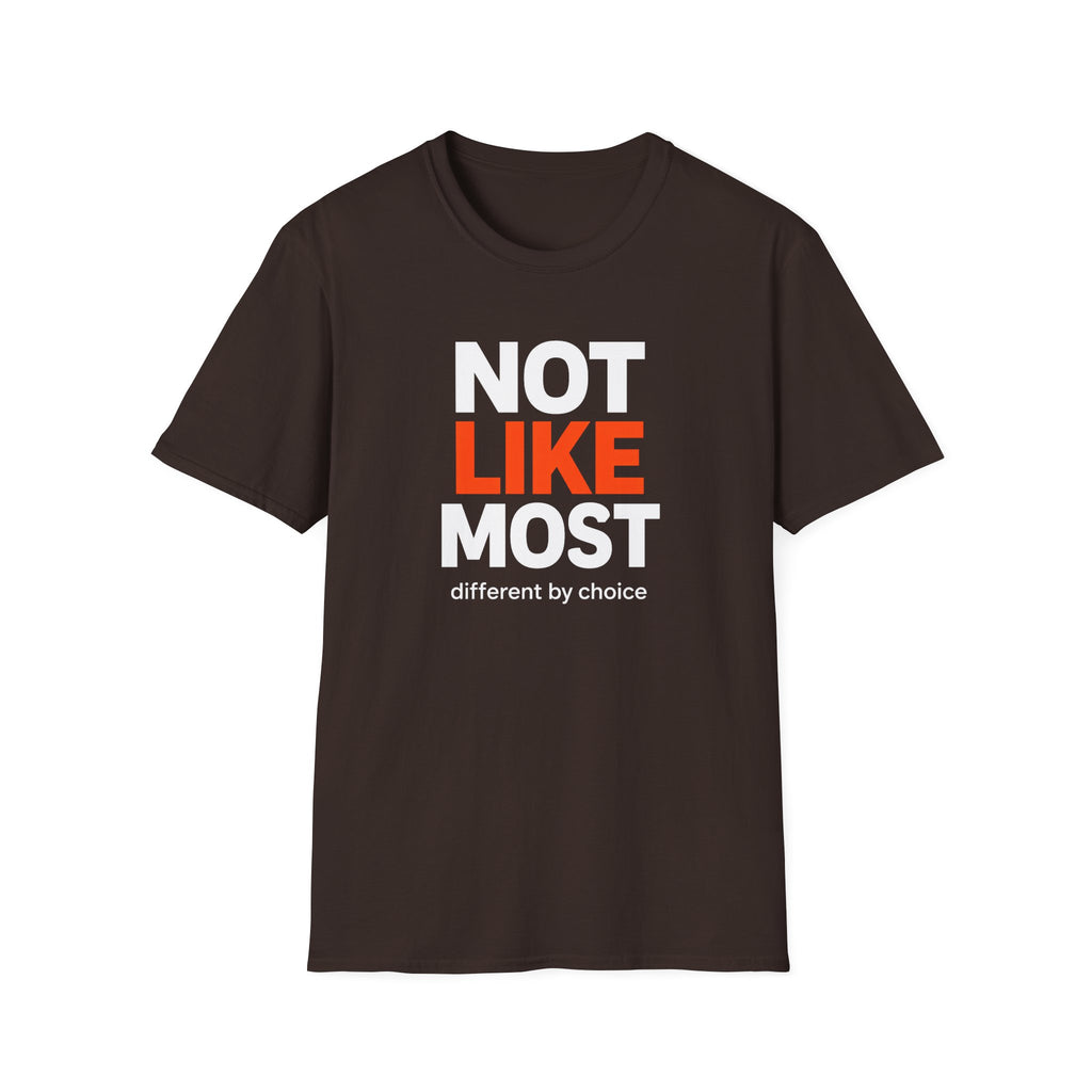 Not Like Most T-Shirt