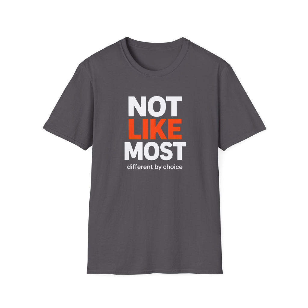 A dark gray crewneck t-shirt with a graphic text print reading 'NOT LIKE MOST' in white and orange, and 'different by choice' in smaller white text below, shown on a plain white background.
