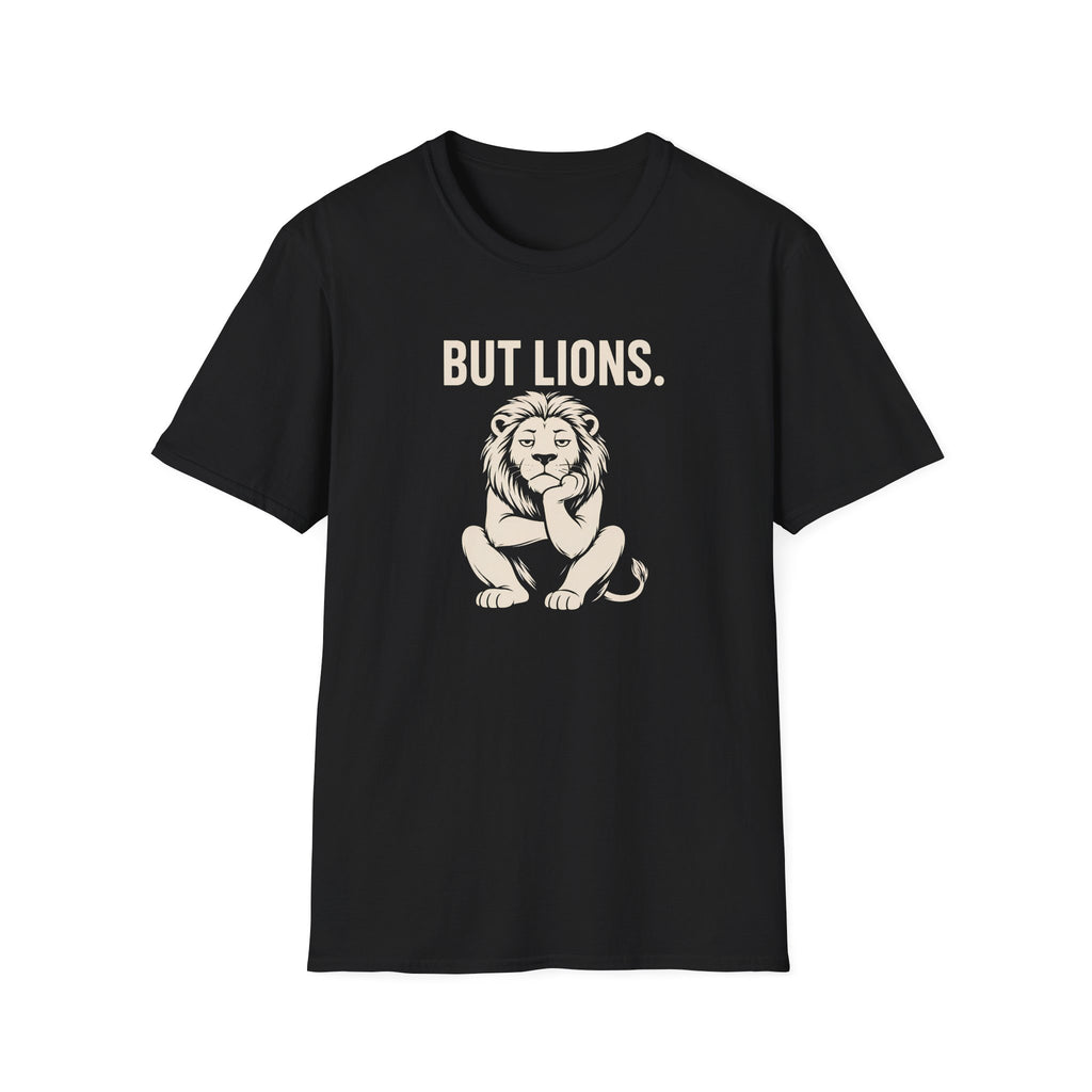 But Lions. T-Shirt