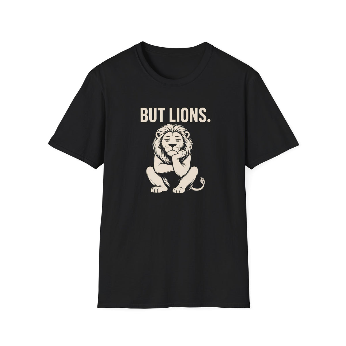 But Lions. T-Shirt