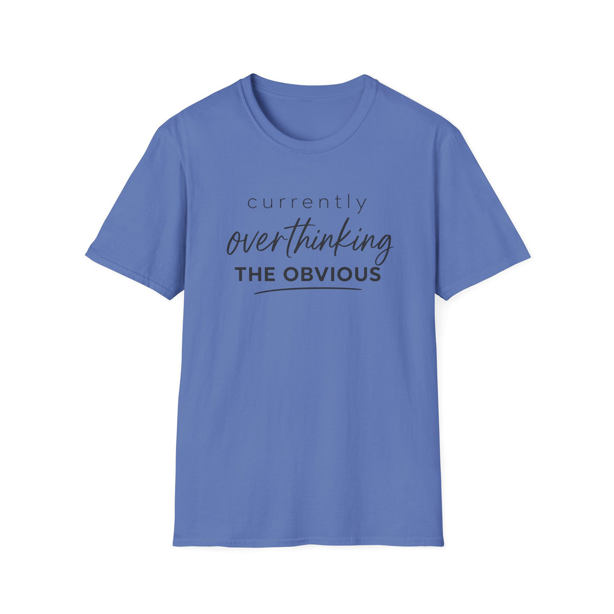 Currently Overthinking T-Shirt
