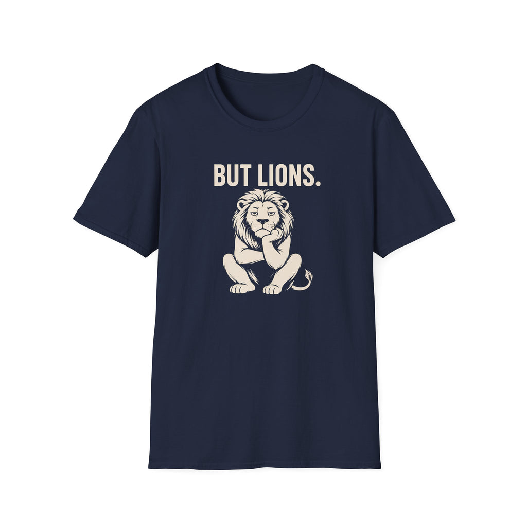 But Lions. T-Shirt
