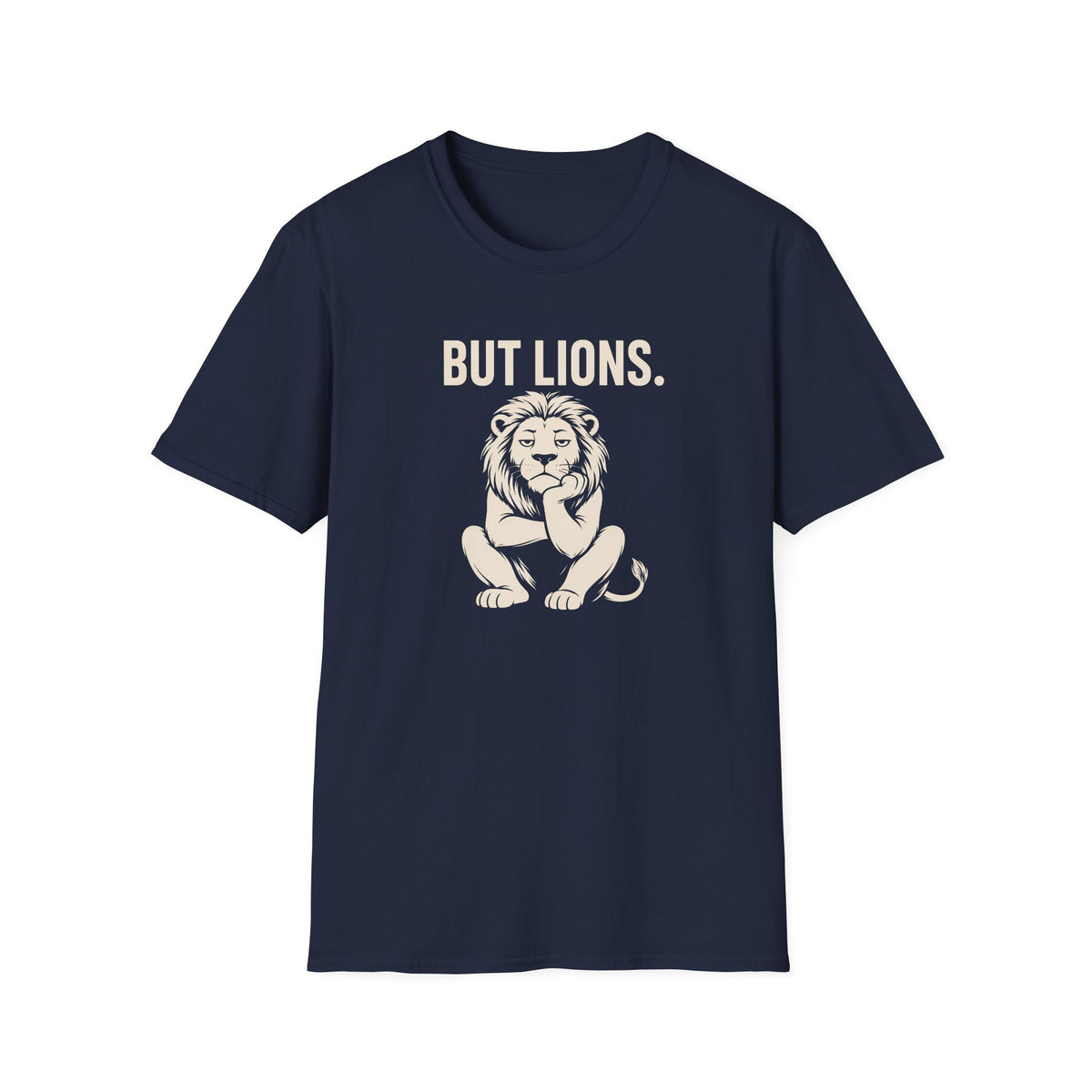 But Lions. T-Shirt