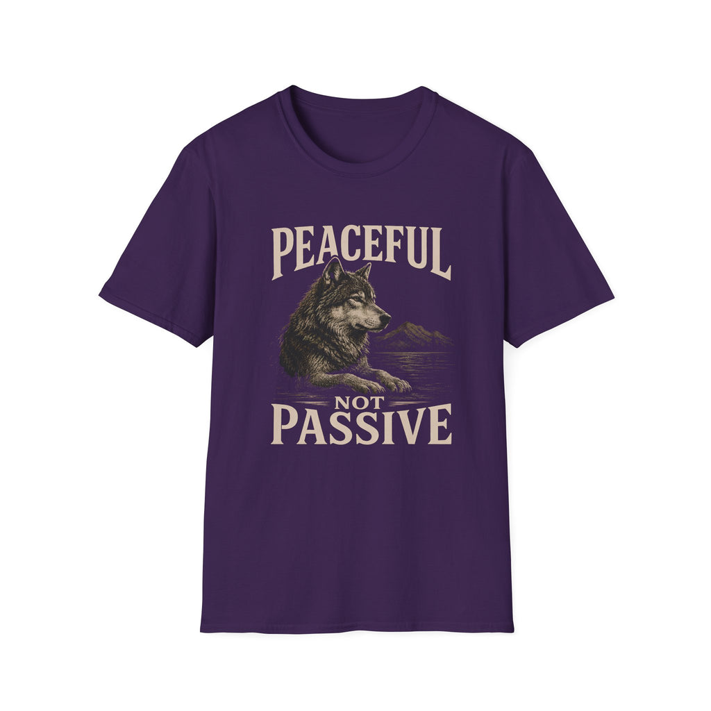 Peaceful Not Passive T-Shirt