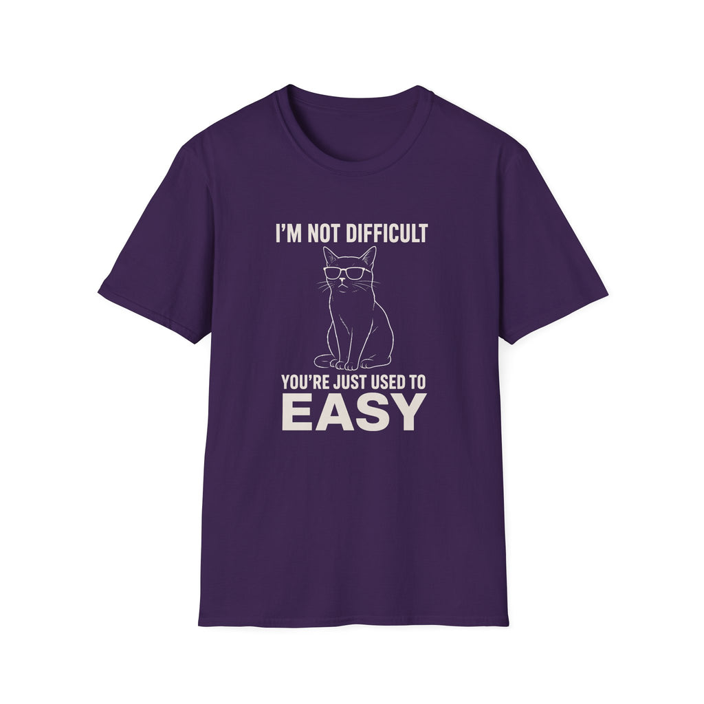I'm Not Difficult T-Shirt