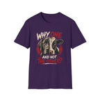 Why One and Not the Other T-Shirt