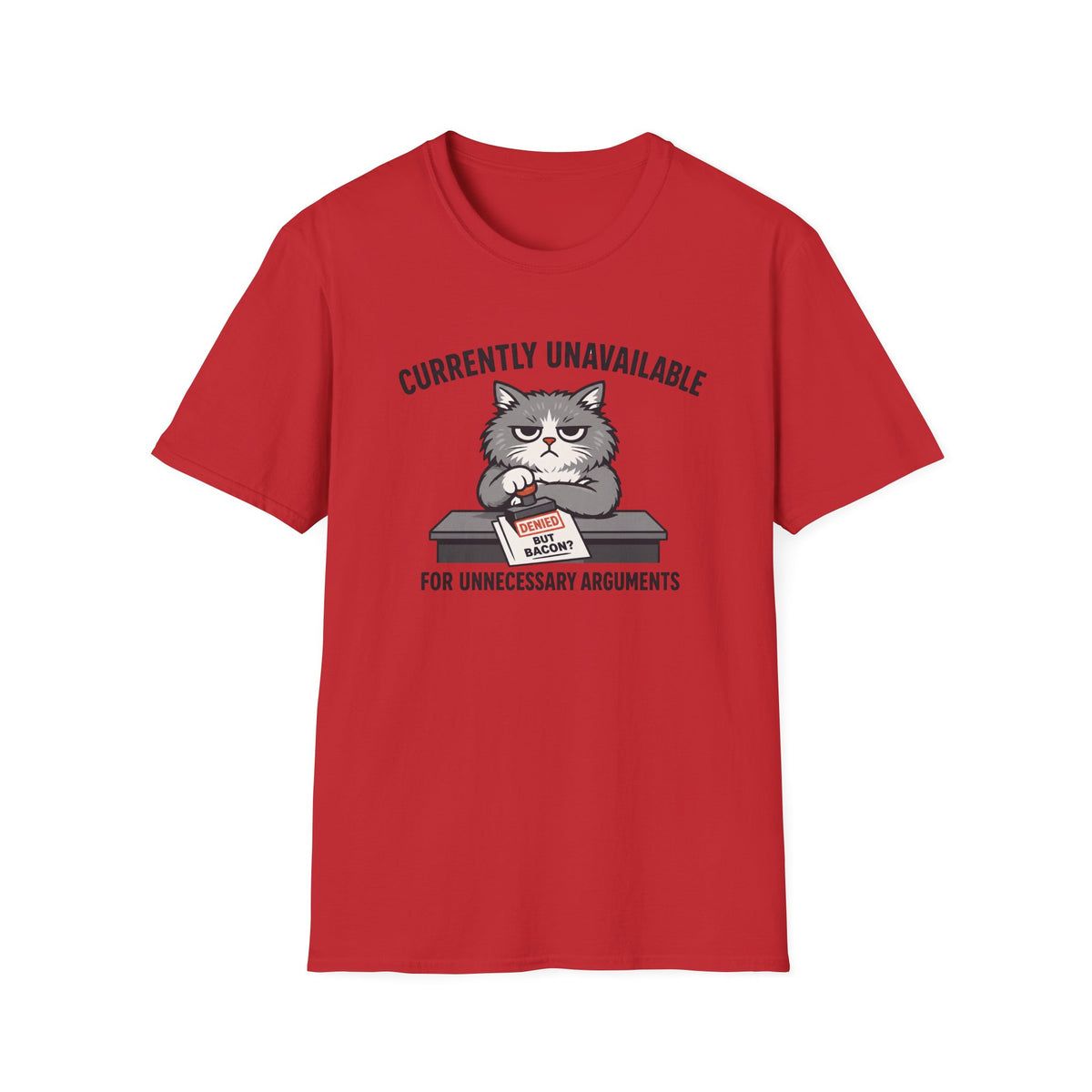 Currently Unavailable T-Shirt