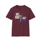 Not Rude Just Done T-Shirt