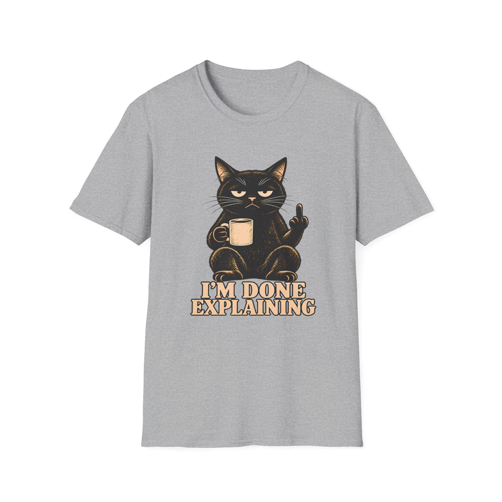 Grey t-shirt of a Black cat holding a coffee mug and raising its middle finger above the words “I’m Done Explaining” in bold cream vintage lettering.