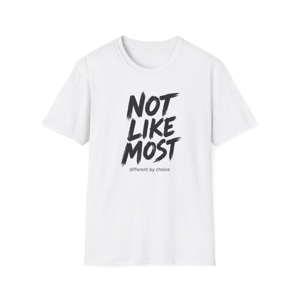 Not Like Most T-Shirt