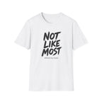 Not Like Most T-Shirt