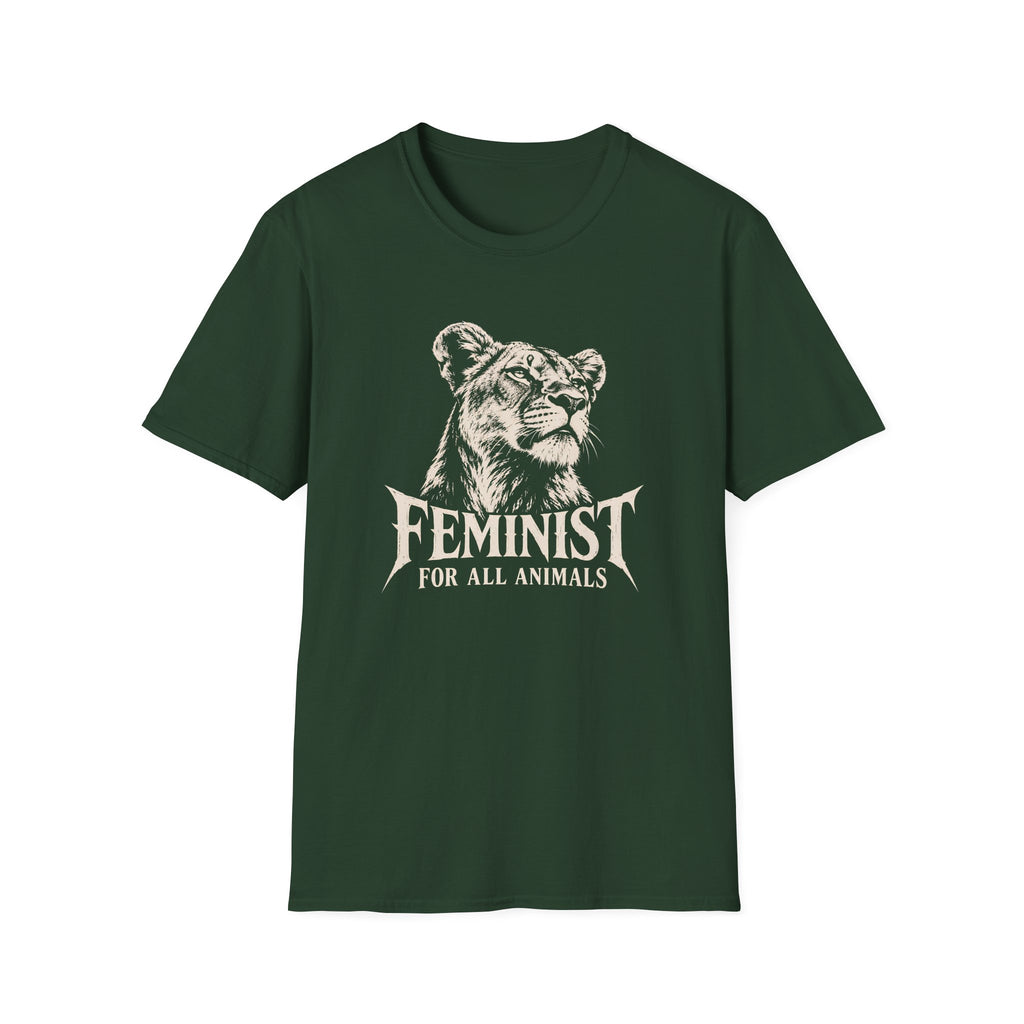Forest Green short-sleeve t-shirt with a distressed white graphic of a lioness head and the text 'FEMINIST FOR ALL ANIMALS' printed on the chest, shown against a plain white background.