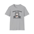 Currently Unavailable T-Shirt