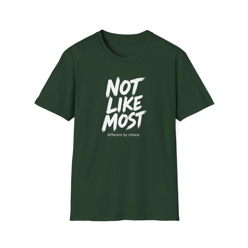 Not Like Most T-Shirt