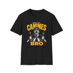 Look At My Canines Bro T-Shirt
