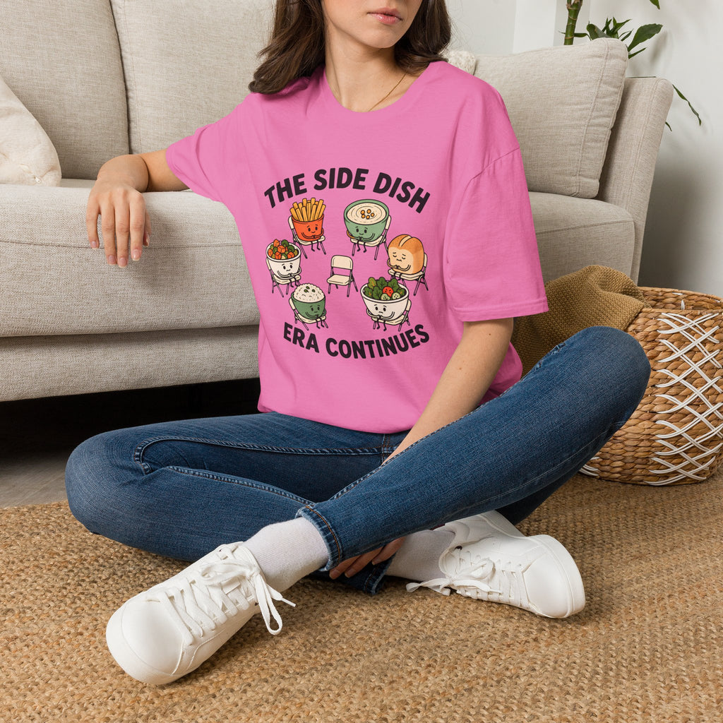 The Side Dish Era Continues T-Shirt