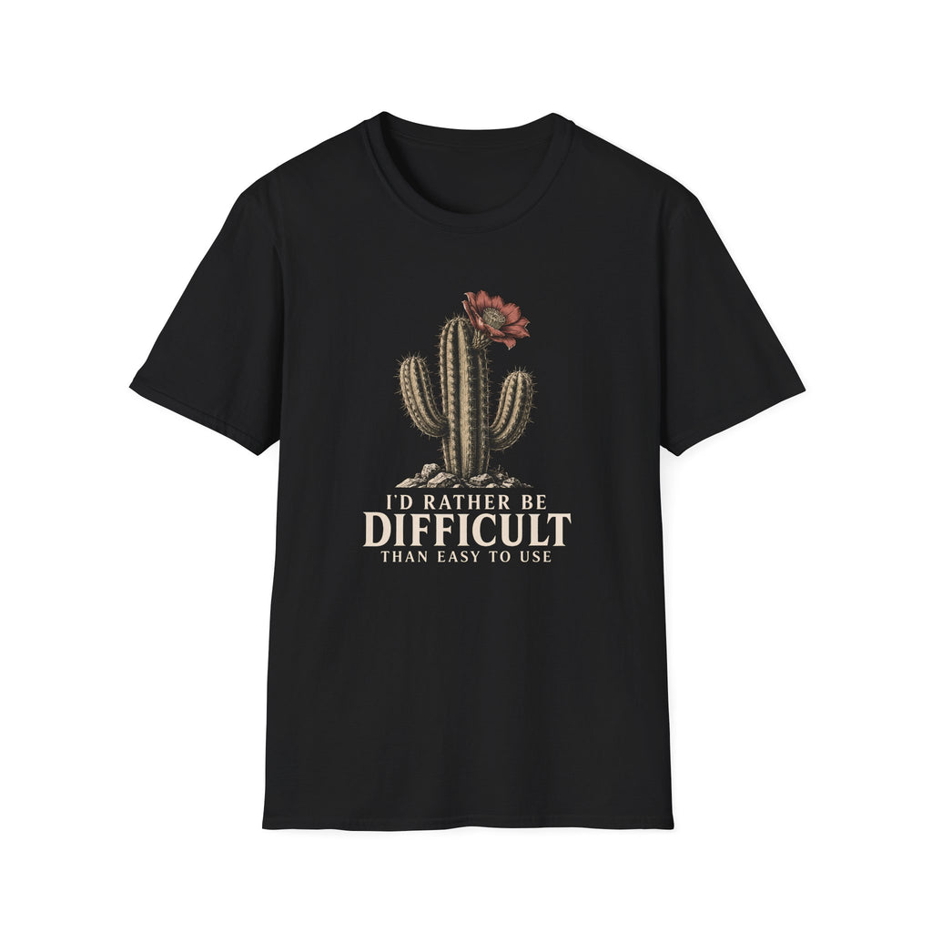 Black short-sleeve crewneck t-shirt featuring a graphic of a cactus with a flower and the text 'I'D RATHER BE DIFFICULT THAN EASY TO USE' printed on the front, displayed against a solid white background.