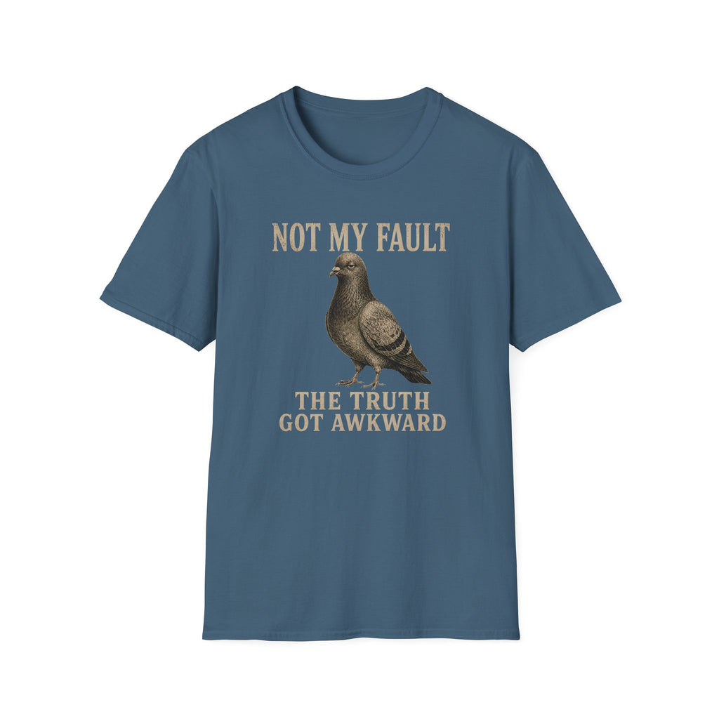 Not My Fault T-Shirt