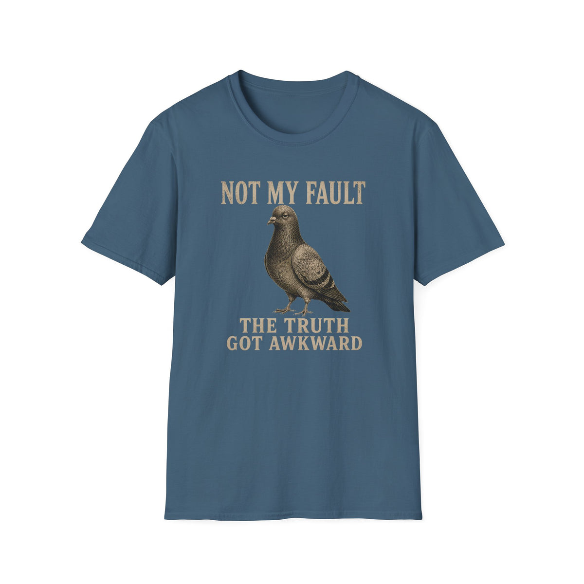 Not My Fault T-Shirt