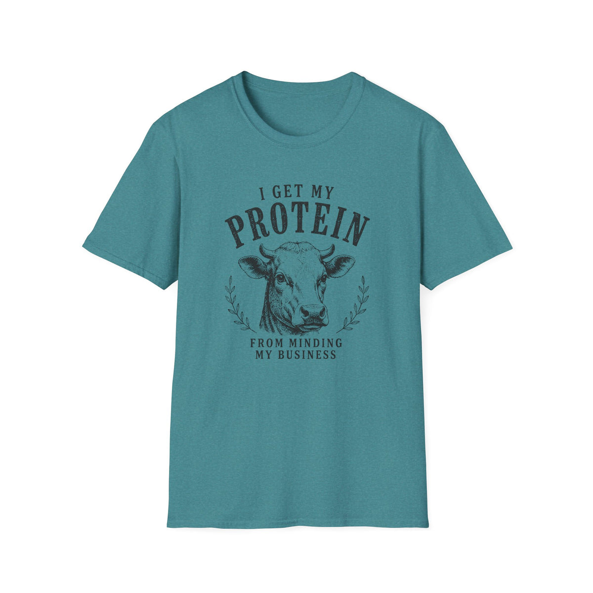 I Get My Protein T-Shirt