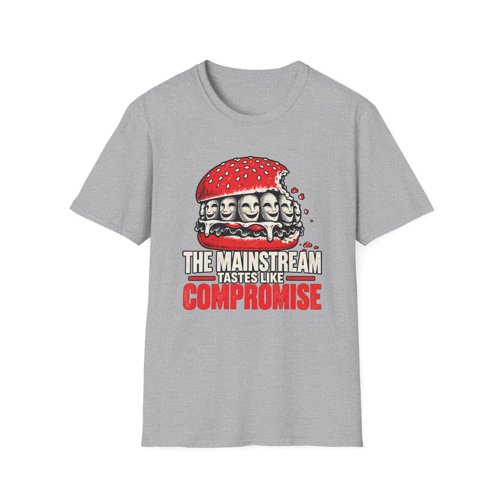 A heather gray short-sleeve t-shirt with a graphic of a burger with a person's teeth in the filling, and the text 'THE MAINSTREAM TASTES LIKE COMPROMISE' in red and white.