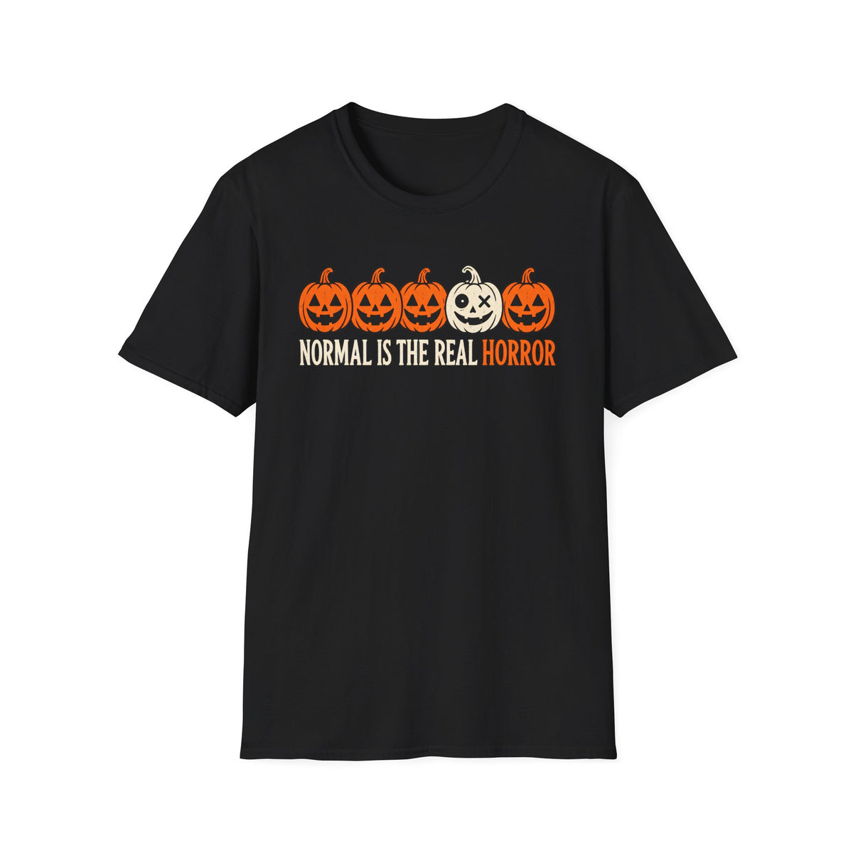 Black Graphic T-shirt design featuring five jack-o’-lanterns, with one white mismatched pumpkin standing out from four orange pumpkins, above the words “Normal Is the Real Horror.”