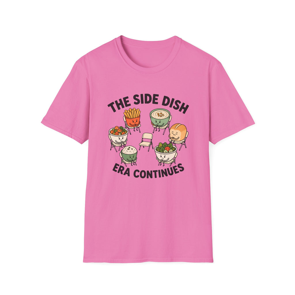 The Side Dish Era Continues T-Shirt