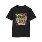 A black short-sleeve crewneck t-shirt with a colorful graphic on the chest that reads 'PLEASE STOP AUDITING MY CHOICES' in stylized block letters, shown against a plain white background.