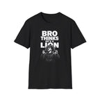 A black short-sleeve crewneck t-shirt with a white graphic print on the front. The text reads 'BRO THINKS HE'S A LION' above an illustration of a man with a beard and sunglasses looking surprised.