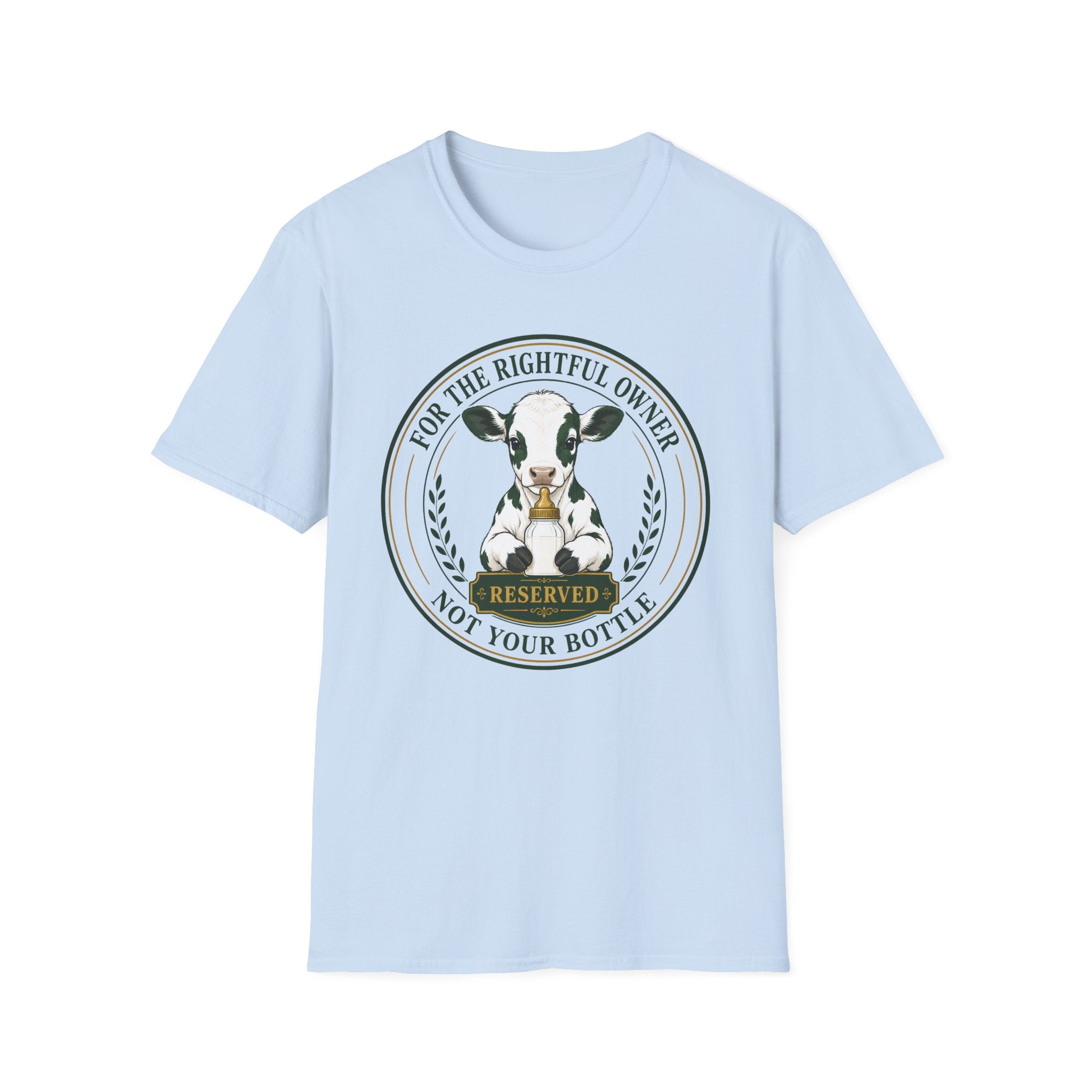 A light blue short-sleeve crewneck t-shirt featuring a circular graphic print of a black and white cow with a gold halter. The graphic text reads 'FOR THE RIGHTFUL OWNER' and 'NOT YOUR BOTTLE' with 'RESERVED' on a gold banner below.