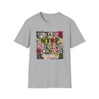 A light gray crewneck t-shirt featuring a colorful graphic print on the front with the text 'PLEASE STOP AUDITING MY CHOICES' in a distressed, collage-style font.