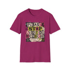 A magenta short-sleeve t-shirt with a graphic on the front that reads 'PLEASE STOP AUDITING MY CHOICES' in a collage-style font with black, red, yellow, and white elements.
