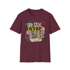 A maroon short-sleeve crewneck t-shirt featuring a colorful graphic on the front with the text 'PLEASE STOP AUDITING MY CHOICES' in various block letter styles.