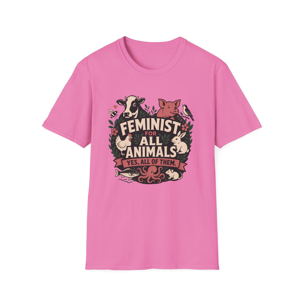 A pink short-sleeve crewneck t-shirt featuring a central graphic with the text 'FEMINIST FOR ALL ANIMALS YES, ALL OF THEM' surrounded by illustrations of various animals in shades of pink, brown, and cream.