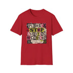 A red short-sleeve crewneck t-shirt featuring a colorful graphic print on the front with the text 'PLEASE STOP AUDITING MY CHOICES' in a collage-style design.
