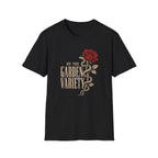 Black t-shirt with text 'not your garden variety' and image of a snake wrapped around a rose