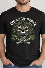 Man wearing a black tshirt with a  graphic image and text 'certified plant murderer'