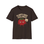 Brown t-shirt with text "plants have feelings" and a tomato holding a sign 'bro!'