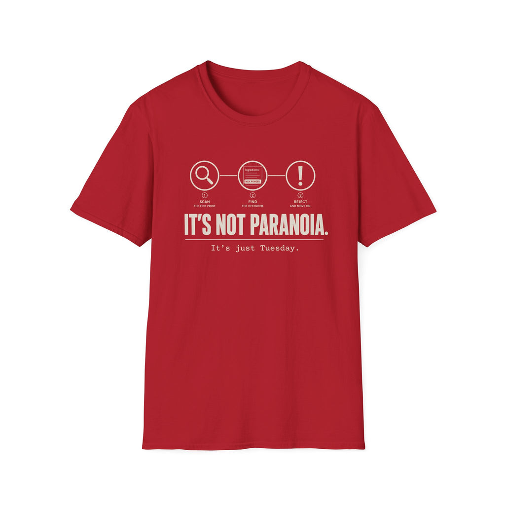 Cherry Red short-sleeve graphic T-shirt with text 'it's not paranoia it's a tuesday'