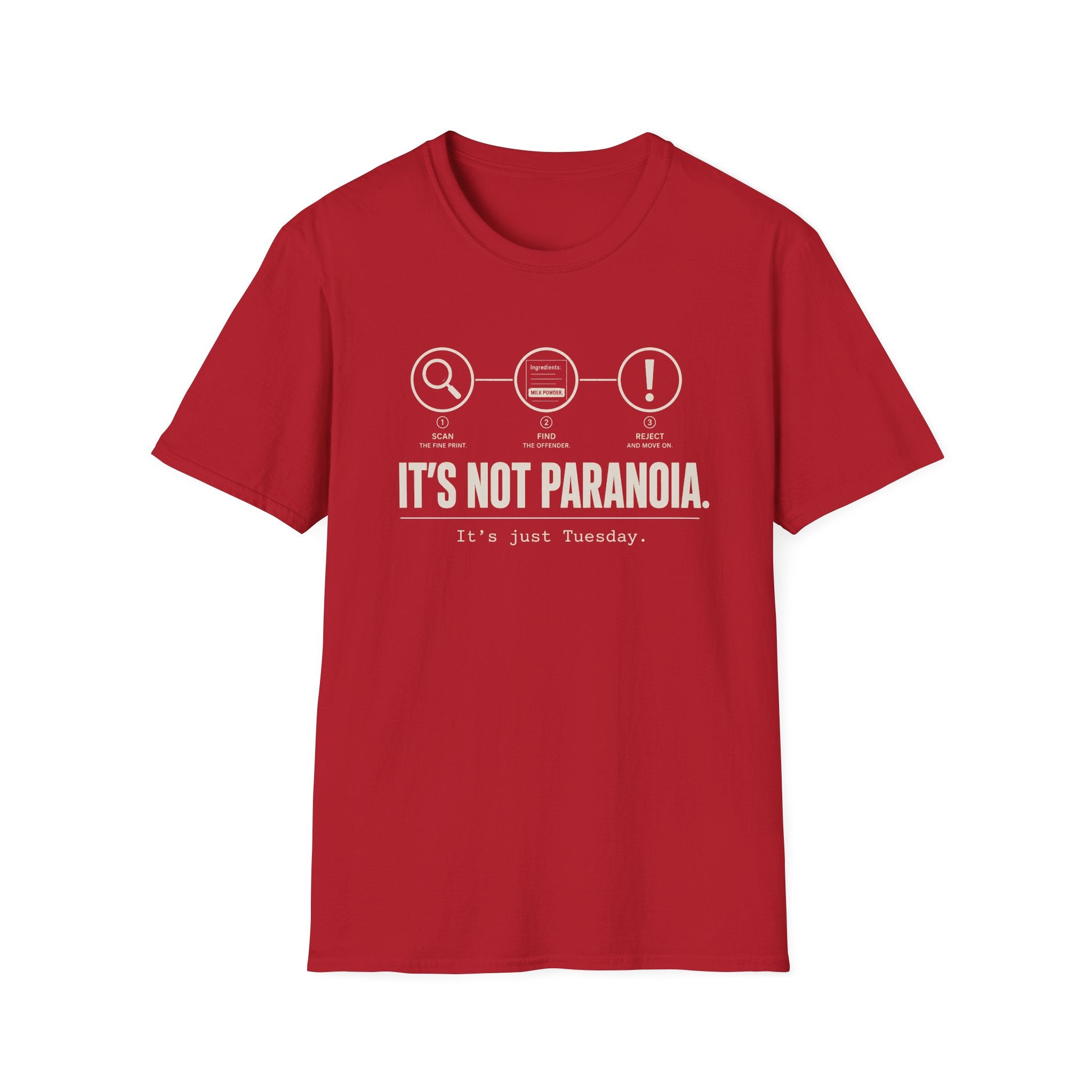 Cherry Red short-sleeve graphic T-shirt with text 'it's not paranoia it's a tuesday'