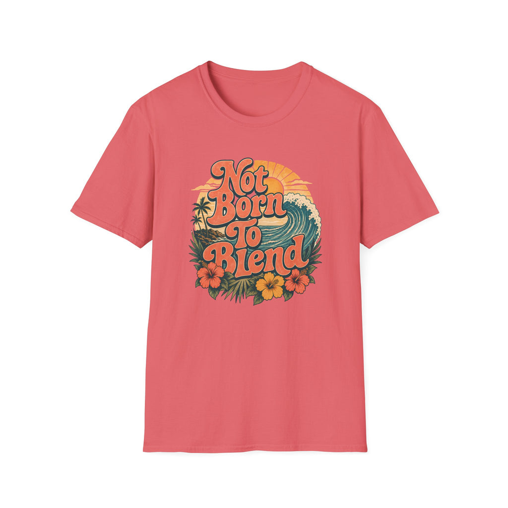 A coral pink short-sleeve t-shirt with a retro-style graphic on the chest reading 'Not Born To Blend' in orange lettering, surrounded by a wave, sunset, and tropical flowers.