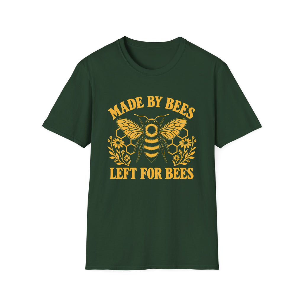 Forest green tee with bee graphic and text 'made by bees left for bees'