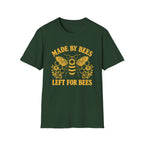 Forest green tee with bee graphic and text 'made by bees left for bees'