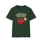 Forest green t-shirt with text "plants have feelings" and a tomato holding a sign 'bro!'