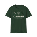 Forrest Green short-sleeve graphic T-shirt with  text 'it's not paranoia it's a tuesday'
