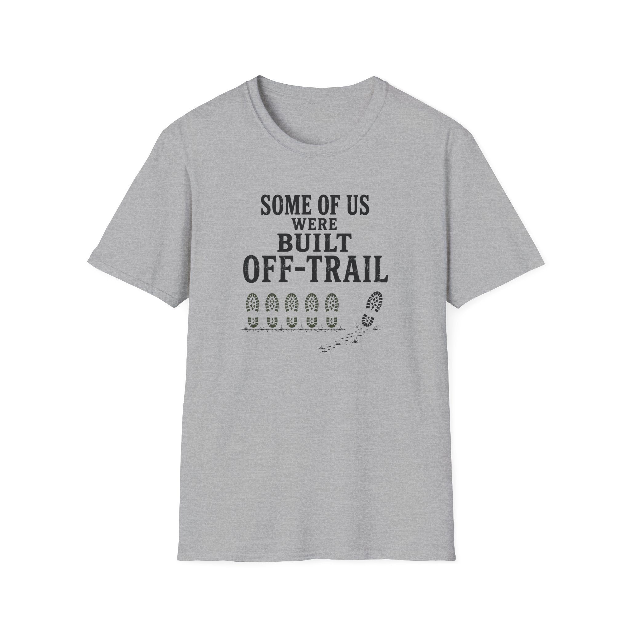 Gray t-shirt with slogan 'some of us were built off-trail'