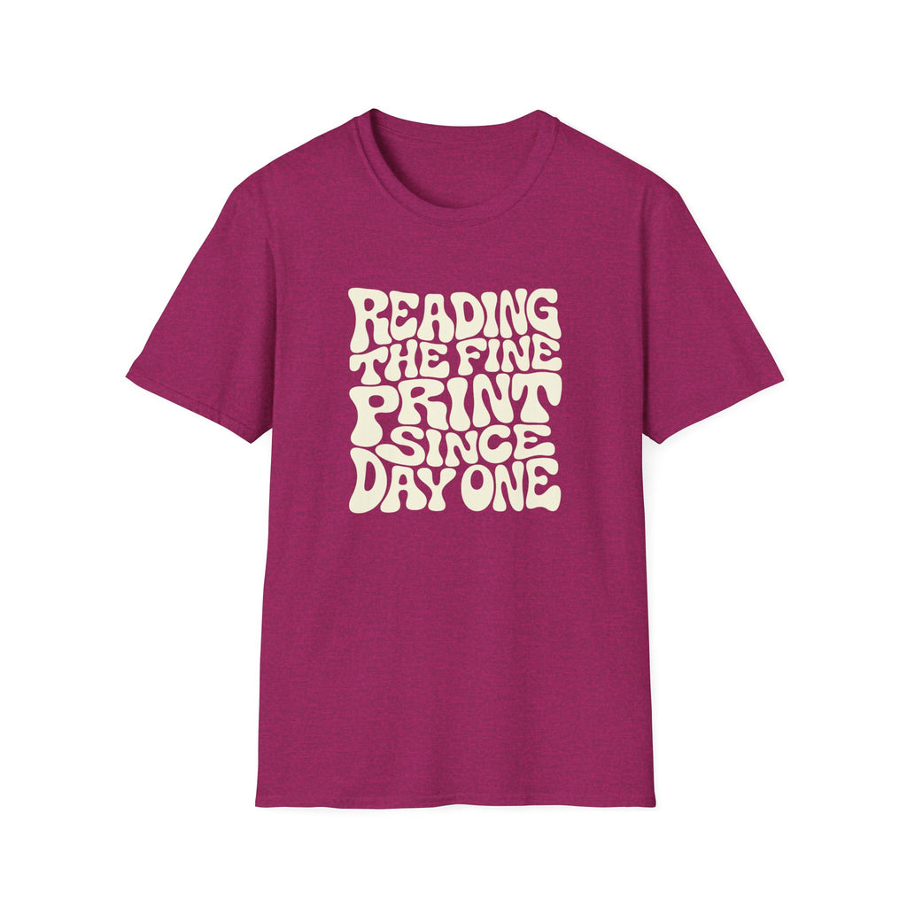 pink t-shirt with text 'reading the fine print since day one'