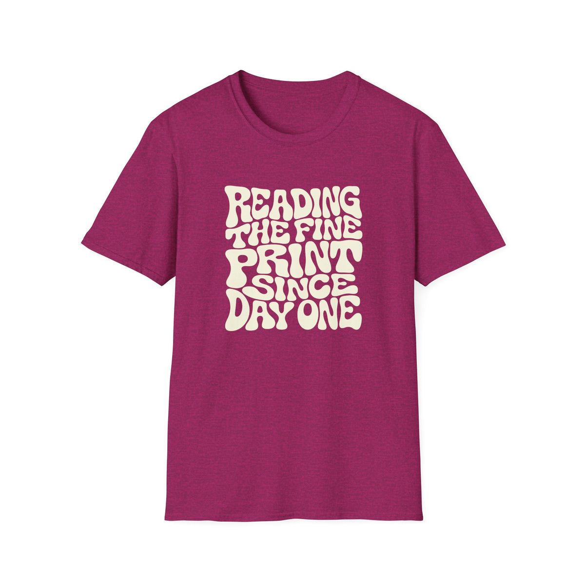 pink t-shirt with text 'reading the fine print since day one'