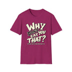 Vegan hot pink colored t-shirt with text 'why don't you eat that?'